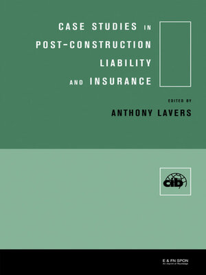 cover image of Case Studies in Post Construction Liability and Insurance